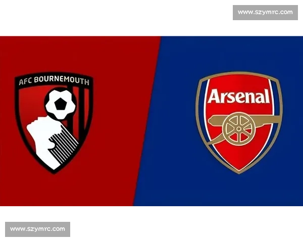 伯恩茅斯主场迎战曼城英超强强对话走势前瞻焦点之战赛前分析与看点