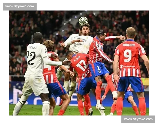 欧冠焦点战皇马迎战拜仁豪门对决点燃半决赛之夜悬念再度升级对抗